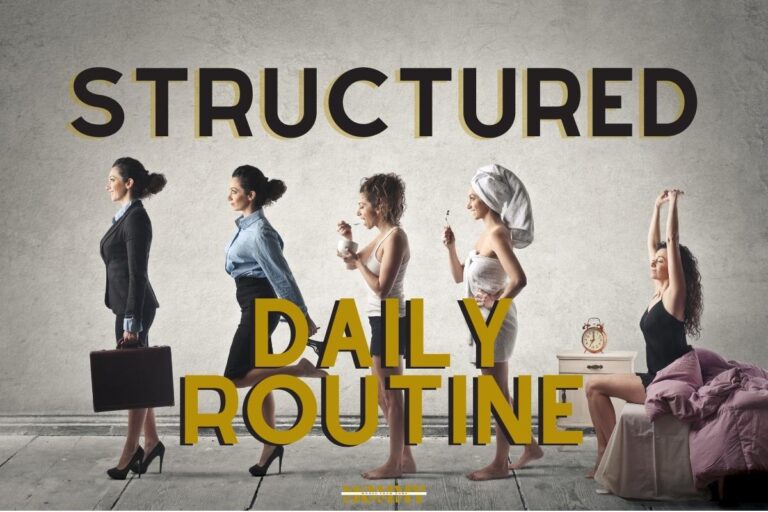 Create a Structured Daily Routine