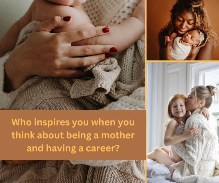 The Power of Women Role Models: Navigating Motherhood and Ambition